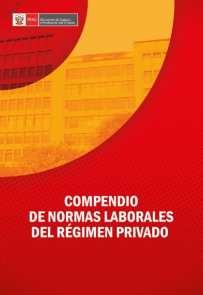 compendio normas laborales regimen privado