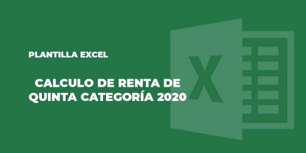 plantilla excel calculo renta quinta categoría 2020