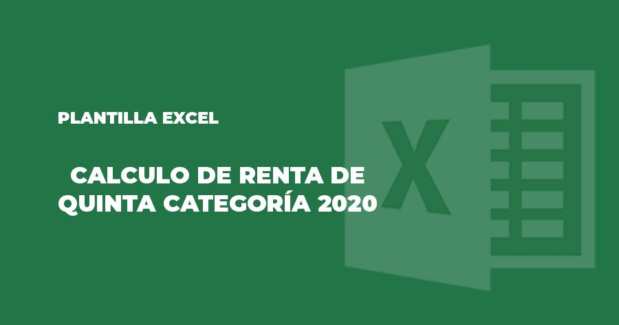 plantilla excel calculo renta quinta categoría 2020