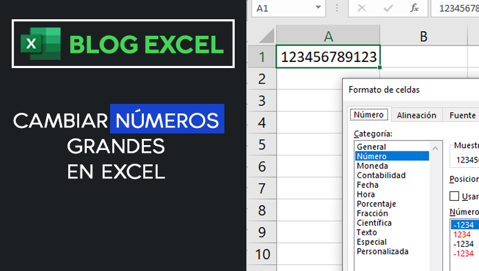 CAMBIAR NÚMEROS GRANDES EN EXCEL