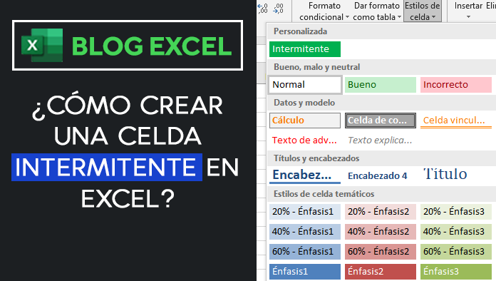 ¿CÓMO CREAR UNA CELDA INTERMITENTE EN EXCEL?