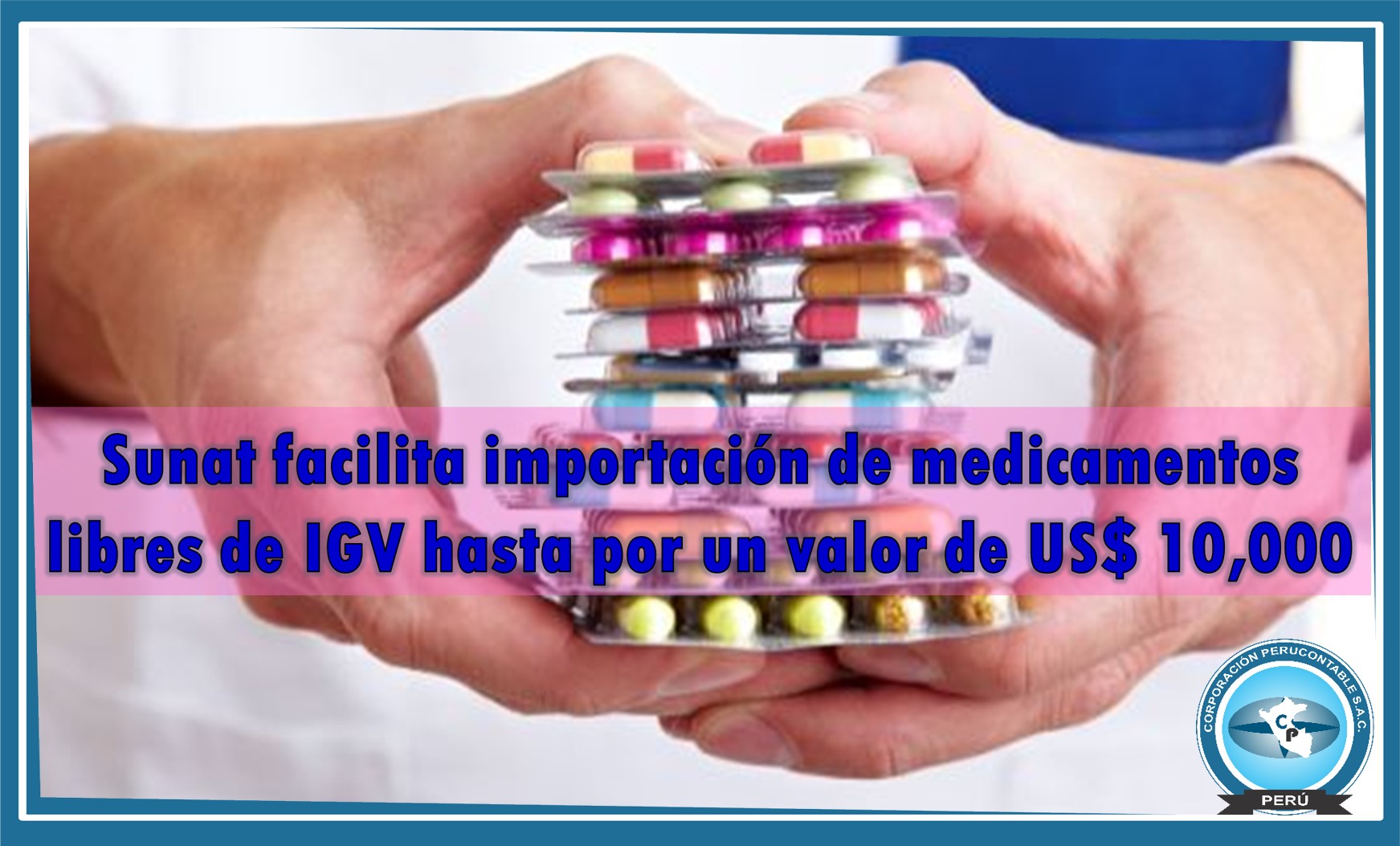 Sunat facilita importación de medicamentos libres de IGV 