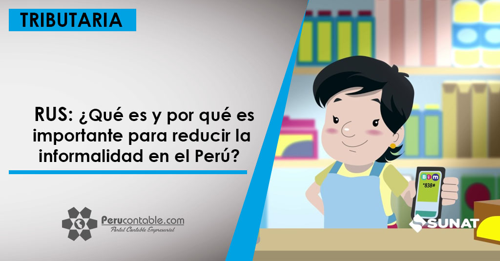 RUS ¿Qué es y por qué es importante para reducir la informalidad en el